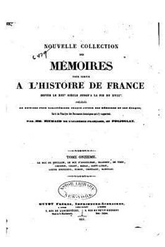 Paperback Nouvelle Collection des Mémoires pour Servir À l'Histoire de France Depuis le XIIIe Siècle - Tome XI [French] Book