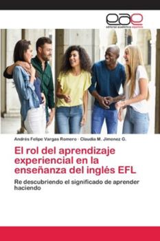 Paperback El rol del aprendizaje experiencial en la enseñanza del inglés EFL [Spanish] Book