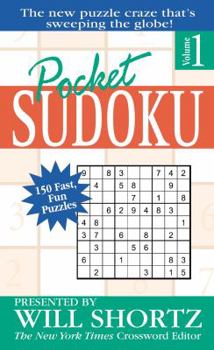 Mass Market Paperback Pocket Sudoku Presented by Will Shortz, Volume 1: 150 Fast, Fun Puzzles Book