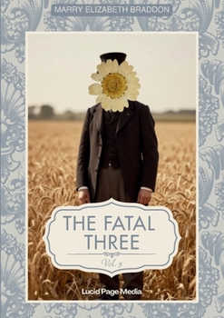 Paperback The fatal three: Vol. III Book