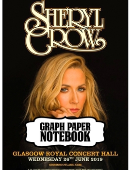 Notebook: Sheryl Crow American Musician Singer Songwriter Pop, Rock, Country, Jazz, Blues Grammy Awards, Primary Copy Book, Soft Glossy Cover Kids ... Notebooks , Diary, One Subject 110 Pages
