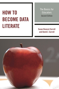 Paperback How to Become Data Literate: The Basics for Educators Book