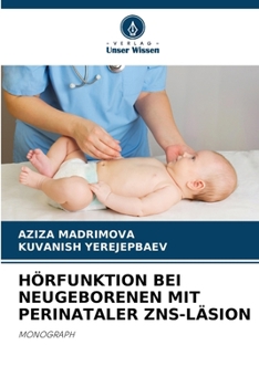 Hörfunktion Bei Neugeborenen Mit Perinataler Zns-Läsion (German Edition)