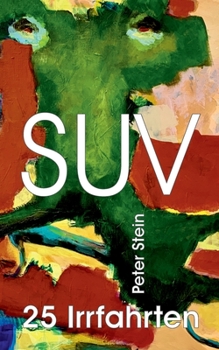Paperback SUV - 25 Irrfahrten [German] Book