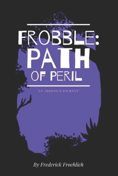 Paperback Frobble: Path of Peril Book