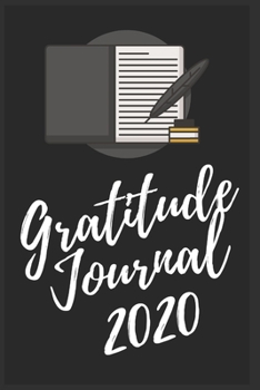 gratitude journal 2020: Practice gratitude and Daily Reflection Find Happiness and Peace in 5 Minutes a Day
