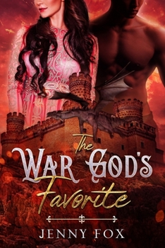 The War God's Favorite - Book #1 of the Dragon Empire Saga