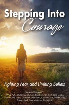 Paperback Stepping Into Courage: Fighting Fear and Limiting Beliefs Book