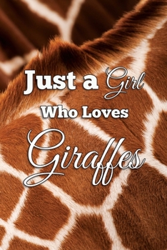 Paperback Just a Girl Who Loves Giraffes: College Ruled Composition Notebook Book