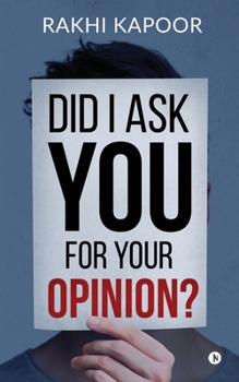 Paperback Did I ask you for your opinion? Book