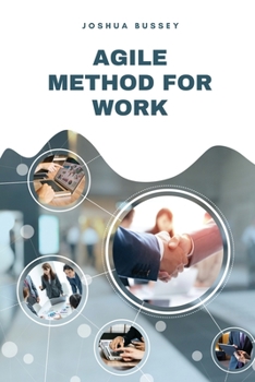 Misc. Agile Method for Work: Make your project fly Book