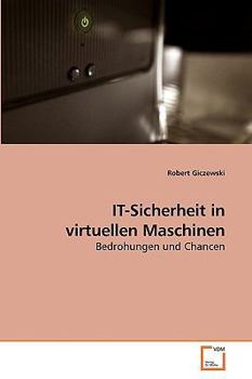 Paperback IT-Sicherheit in virtuellen Maschinen [German] Book