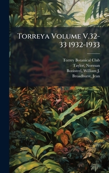 Hardcover Torreya Volume V.32-33 1932-1933 Book