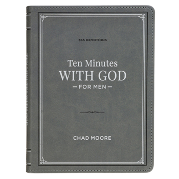 Ten Minutes with God for Men: 365 Daily Devotions