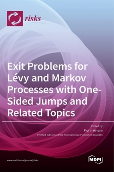 Hardcover Exit Problems for Lévy and Markov Processes with One-Sided Jumps and Related Topics Book