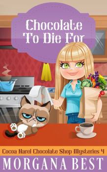 Paperback Chocolate To Die For (Cocoa Narel Chocolate Shop Mysteries) Book