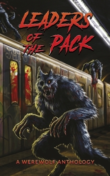 Paperback Leaders of the Pack: A Werewolf Anthology Book