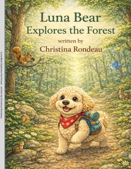 Paperback Luna Bear Explores the Forest Book