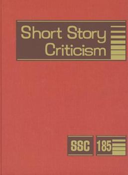Short Story Criticism, Volume 188: Criticism of the Works of Short Fiction Writers