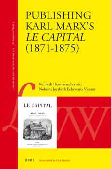 Publishing Karl Marx's Le Capital (1871--1875)
