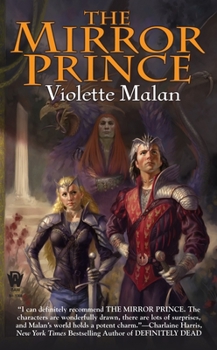 The Mirror Prince - Book #1 of the Mirror Prince