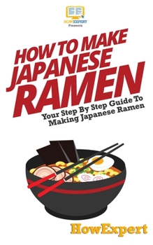 Paperback How To Make Japanese Ramen Book