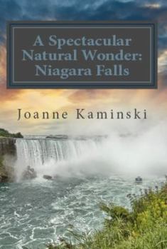 Paperback A Spectacular Natural Wonder: Niagara Falls Book