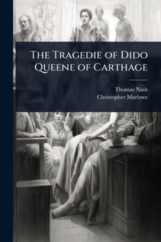 Paperback The Tragedie of Dido Queene of Carthage Book
