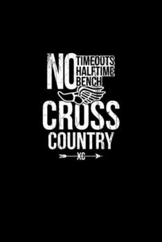 Cross Country No Timeouts: Blank Lined Notebook Journal for Work, School, Office 6x9 110 page