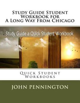 Paperback Study Guide Student Workbook for A Long Way From Chicago: Quick Student Workbooks Book