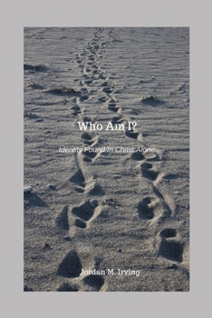 Paperback Who Am I?: Identity Found in Christ Alone Book