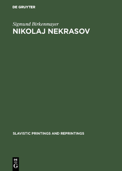 Hardcover Nikolaj Nekrasov: His Life and Poetic Art Book