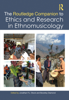 Hardcover The Routledge Companion to Ethics and Research in Ethnomusicology Book