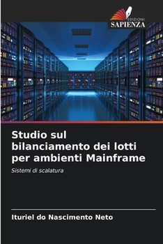 Paperback Studio sul bilanciamento dei lotti per ambienti Mainframe [Italian] Book