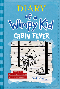 Cabin Fever - Book #6 of the Diary of a Wimpy Kid