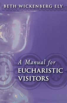 Paperback A Manual for Eucharistic Visitors Book