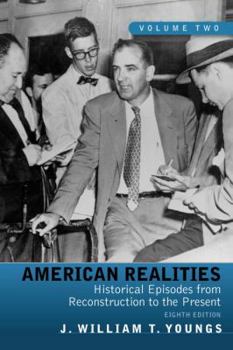 Paperback American Realities, Volume 2: Historical Episodes from Reconstruction to the Present Book