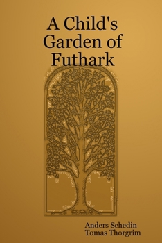 Paperback A Child's Garden of Futhark Book