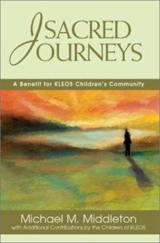 Paperback Sacred Journeys: A Benefit for KLEOS Children's Community Book