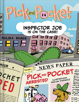 Hardcover Pick and Pocket: Inspector Joe in on the Case! - A Detective Graphic Novel (Comic Book) Book