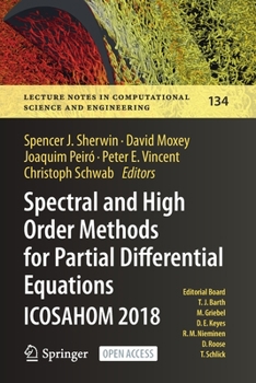 Paperback Spectral and High Order Methods for Partial Differential Equations Icosahom 2018: Selected Papers from the Icosahom Conference, London, Uk, July 9-13, Book