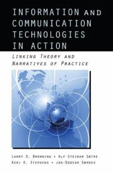 Paperback Information and Communication Technologies in Action: Linking Theories and Narratives of Practice Book