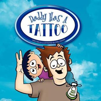 Paperback Daddy Has a Tattoo Book