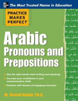 Practice Makes Perfect Arabic Pronouns and Prepositions - Book  of the Practice Makes Perfect
