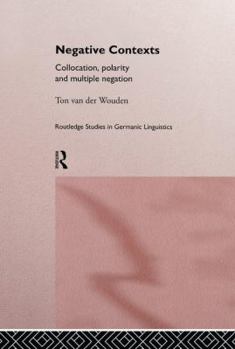 Paperback Negative Contexts: Collocation, Polarity and Multiple Negation Book