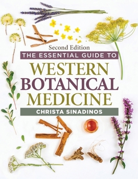 Paperback The Essential Guide to Western Botanical Medicine Second Edition Book