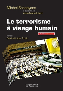 Le terrorisme à visage humain (Histoire politique) (French Edition)