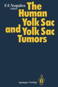 Paperback The Human Yolk Sac and Yolk Sac Tumors Book