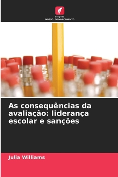 Paperback As consequências da avaliação: liderança escolar e sanções [Portuguese] Book