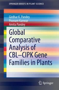 Paperback Global Comparative Analysis of Cbl-Cipk Gene Families in Plants Book